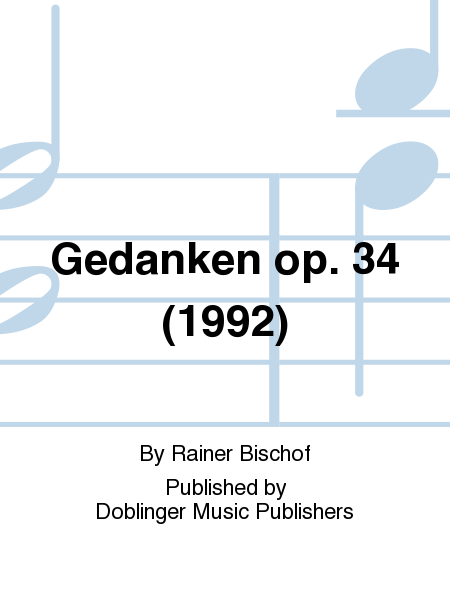 Gedanken op. 34 (1992)