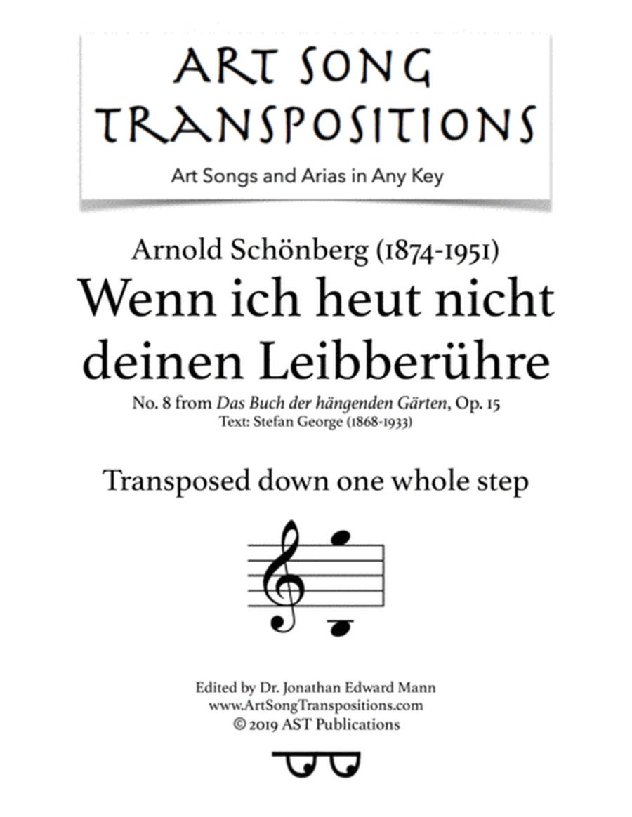 SCHÖNBERG: Wenn ich heut nicht deinen Leib berühre, Op. 15 no. 8 (transposed down one whole step)