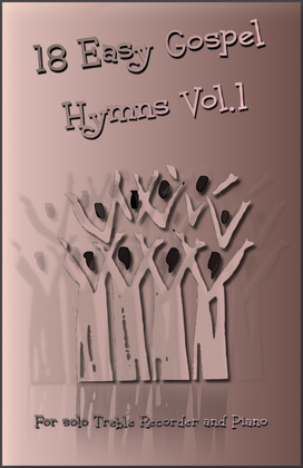 Book cover for 18 Gospel Hymns Vol.1 for Solo Treble Recorder and Piano