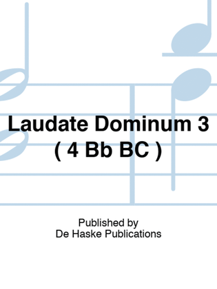 Laudate Dominum 3 ( 4 Bb BC )