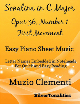 Sonatina in C Major Opus 36 Number 1 First Movement Easy Piano Sheet Music