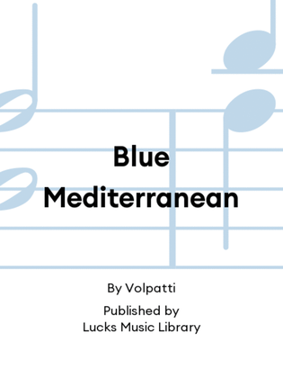Blue Mediterranean