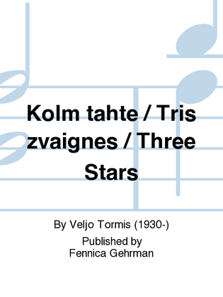 Book cover for Kolm tahte / Tris zvaignes / Three Stars