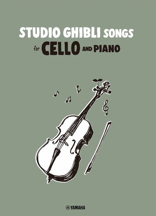 Book cover for Studio Ghibli Songs for Cello and Piano (English Version)