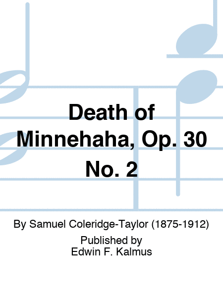 Death of Minnehaha, Op. 30 No. 2