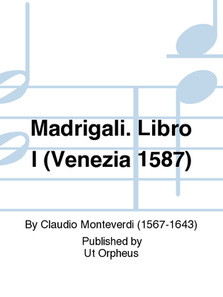 Madrigali. Libro I (Venezia 1587)