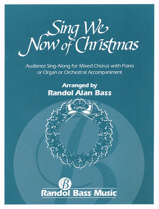 Sing We Now of Christmas (Choral Score)