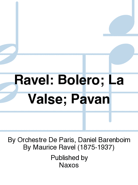 Ravel: Bolero; La Valse; Pavan