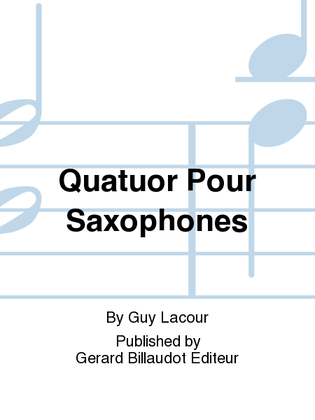 Book cover for Quatuor Pour Saxophones