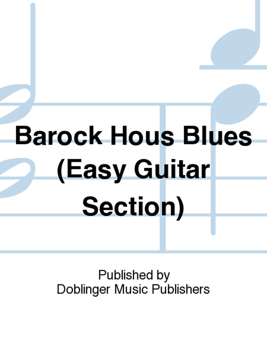 Barock Hous Blues (easy Guitar Section)