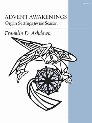 Book cover for Advent Awakenings: Organ Settings for the Season