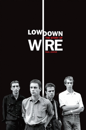 Book cover for Lowdown - The Story of Wire