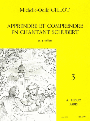 Apprendre Et Comprendre En Chantant Schubert Vol.3 (voice & Pian