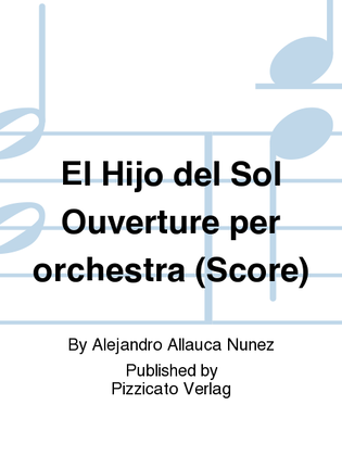 El Hijo del Sol Ouverture per orchestra (Score)