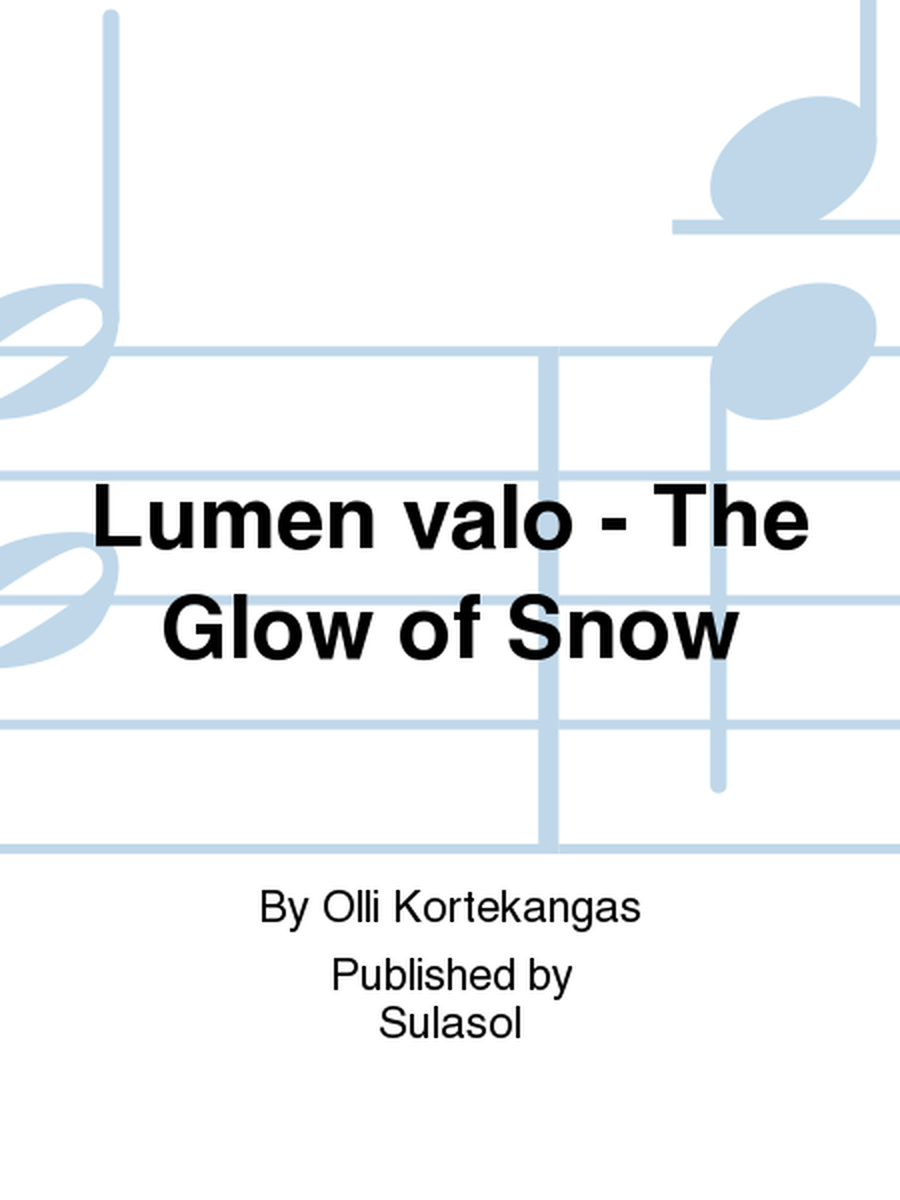 Lumen valo - The Glow of Snow