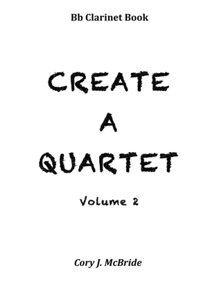 Create A Quartet, Volume 2, Bb Clarinet