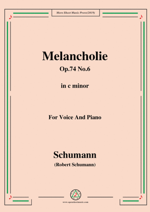 Book cover for Schumann-Melancholie,Op.74 No.6,in c minor,for Voice&Piano