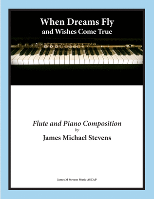 When Dreams Fly and Wishes Come True - Flute & Piano