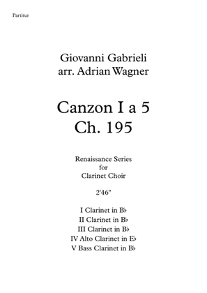 Book cover for Canzon I a 5 Ch.195 (Giovanni Gabrieli) Clarinet Choir arr. Adrian Wagner