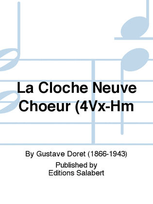 La Cloche Neuve Choeur (4Vx-Hm