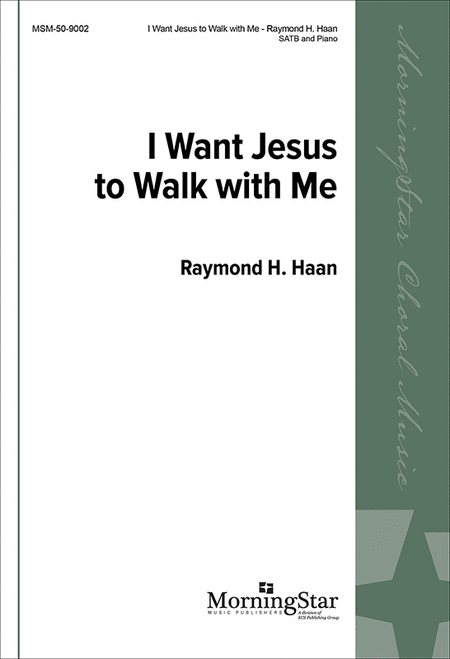 I Want Jesus to Walk with Me