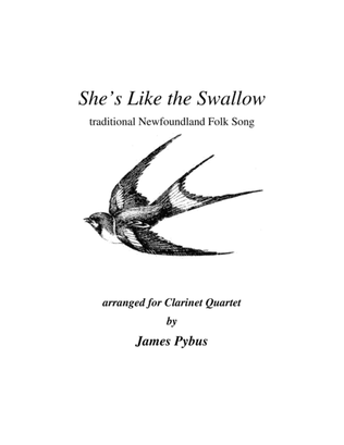 Book cover for She's Like the Swallow (trad. Newfoundland Folk Song) Clarinet Quartet arrangement