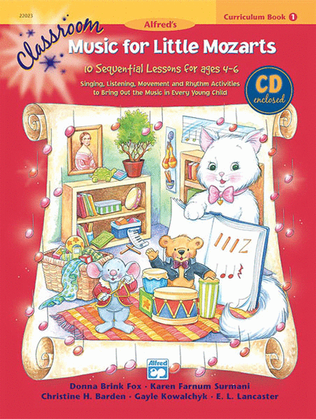 Classroom Music for Little Mozarts -- Curriculum Book & CD, Book 1