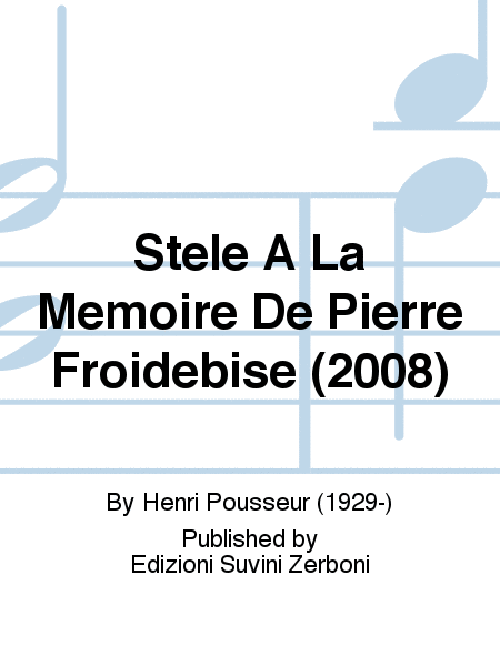 Stèle À La Mémoire De Pierre Froidebise (2008)