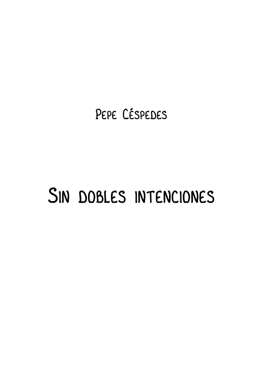 Sin dobles intenciones