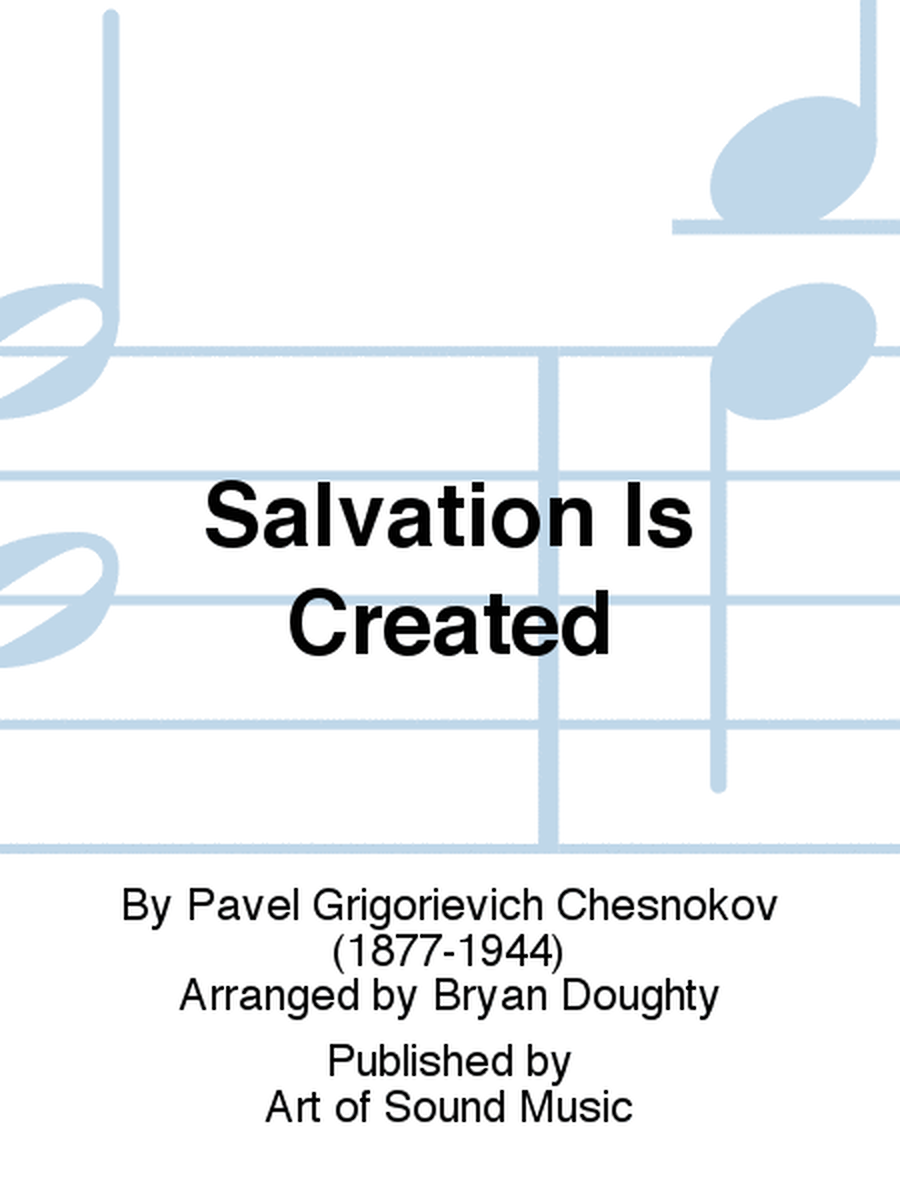 Salvation Is Created