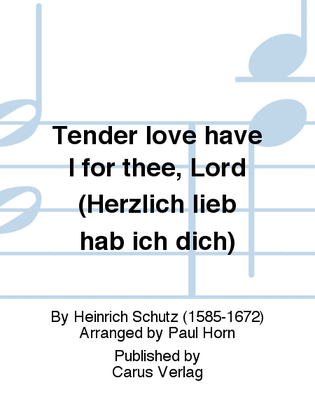 Tender love have I for thee, Lord (Herzlich lieb hab ich dich)