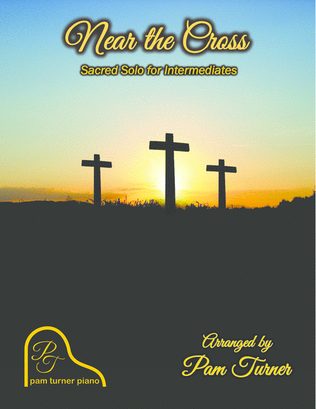 Book cover for Near the Cross (Intermediate Piano Solo)