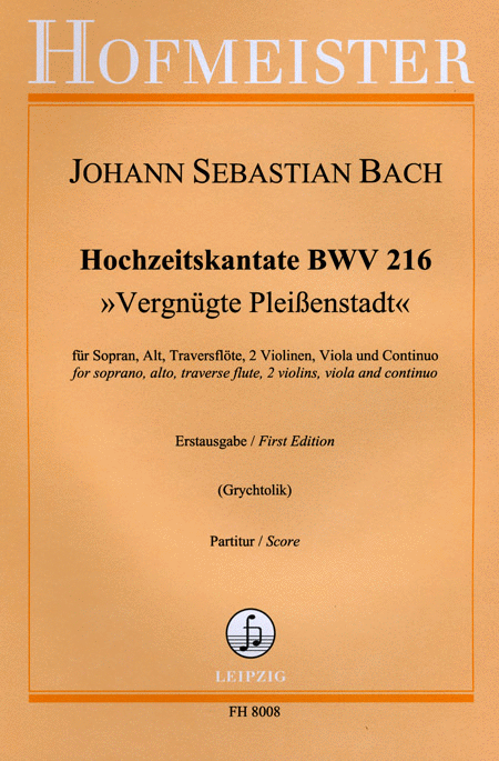 Hochzeitskantate "Vergnugte Pleissenstadt" BWV 216 / Partitur