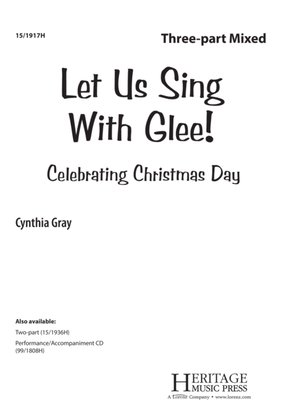 Let Us Sing with Glee!