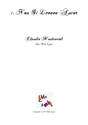 Monteverdi Second Book of Madrigals - No 1 Non Si Levava Ancor