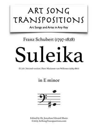 Book cover for SCHUBERT: Suleika, D. 720 (second version, transposed to E minor, bass clef)