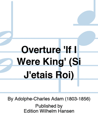 Overture 'If I Were King' (Si J'etais Roi)