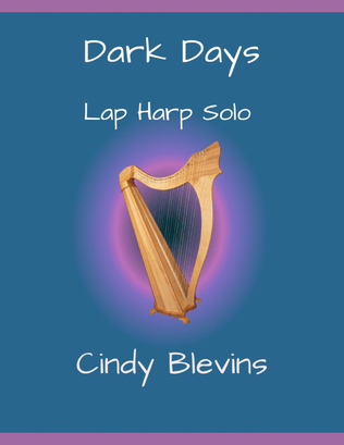 Dark Days, original solo for Lap Harp