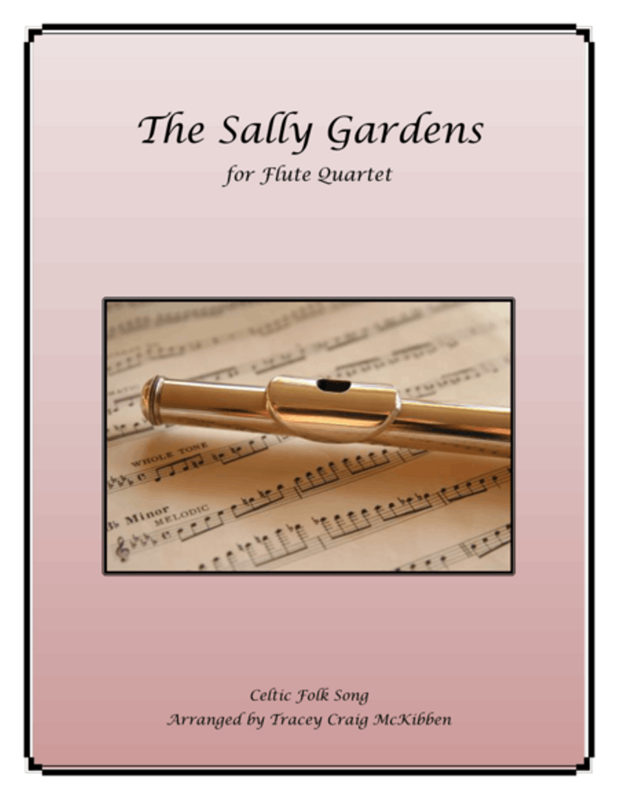 The Sally Gardens for Flute Quartet The Sally Gardens for Flute Quartet Flute Quartet scores gallery preview page 1