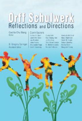 Book cover for Orff Schulwerk: Reflections and Directions