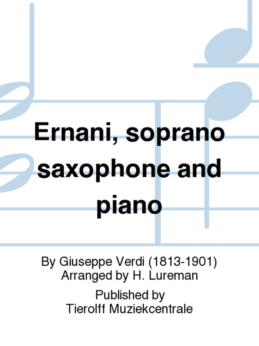 Ernani, soprano saxophone and piano