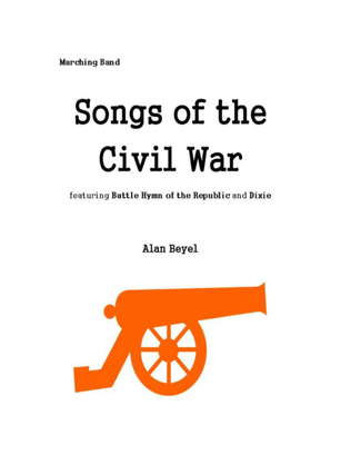 Songs of the Civil War ( featuring Battle Hymn of the Republic and Dixie) for Marching Band