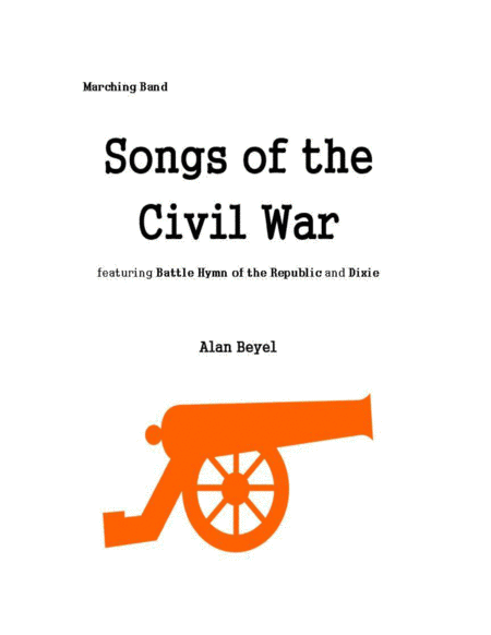 Songs of the Civil War ( featuring Battle Hymn of the Republic and Dixie) for Marching Band image number null