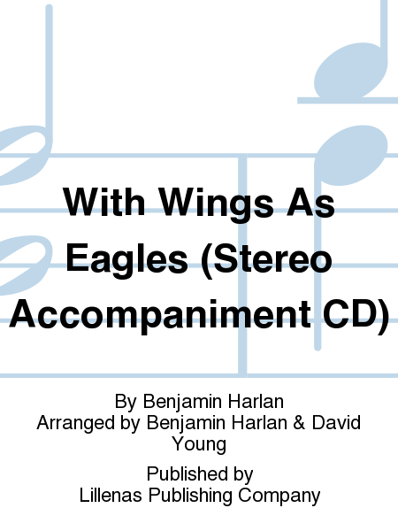 With Wings As Eagles (Stereo Accompaniment CD)