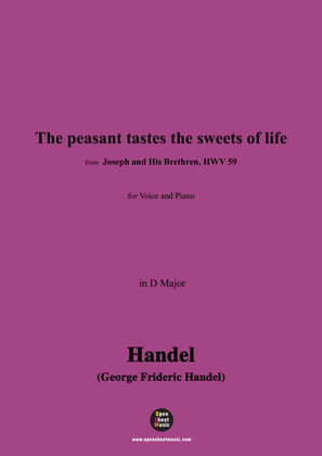 Handel-The peasant tastes the sweets of life,from 'Joseph and His Brethren,HWV 59',in D Major