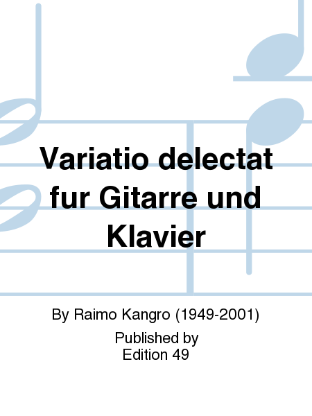 Variatio delectat fur Gitarre und Klavier