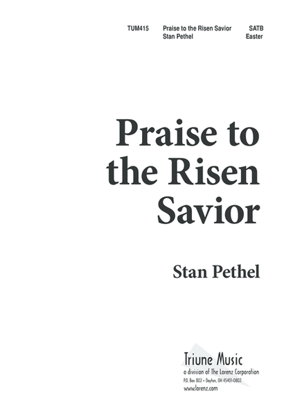Praise to the Risen Savior