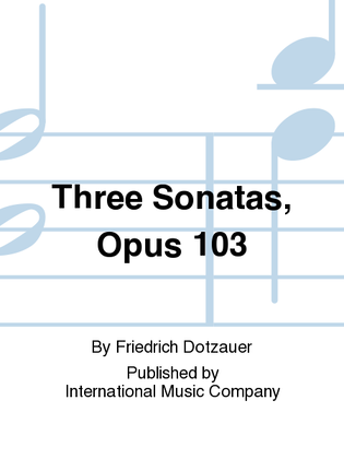 Book cover for Three Sonatas, Opus 103