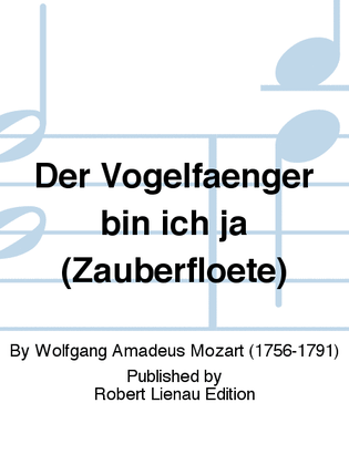 Book cover for Der Vogelfänger bin ich ja (Zauberflöte)