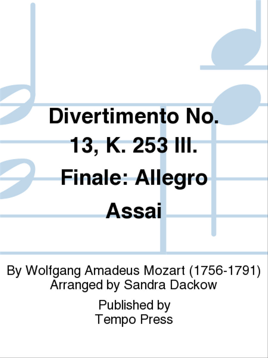 Divertimento No. 13, K. 253 III. Finale: Allegro Assai